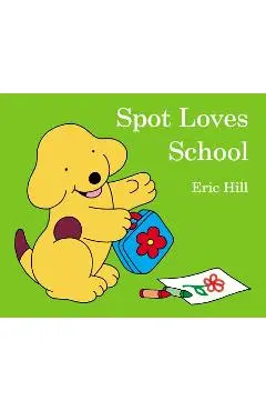 Spot Loves School - Eric Hill