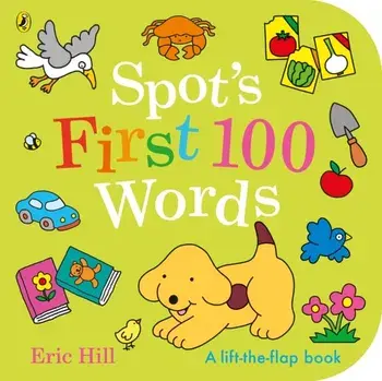 Spot's First 100 Words, Board book/Eric Hill