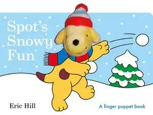 Spot's Snowy Fun Finger Puppet Book, Board book/Eric Hill