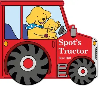 Spot's Tractor/Eric Hill