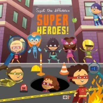 Spot the Difference - Superheroes!: A Fun Search and Solve Book for 3-6 Year Olds, Paperback/Webber Books