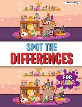 Spot the Differences for Kids: Find the Differences Book for Kids, A Fun Search and Find Book for Children, Paperback/Amelia Sealey