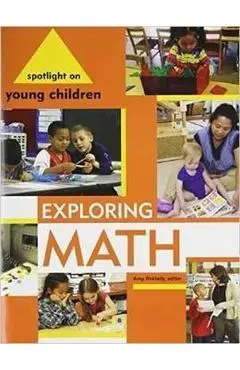 Spotlight on Young Children: Exploring Math - Amy Shillady