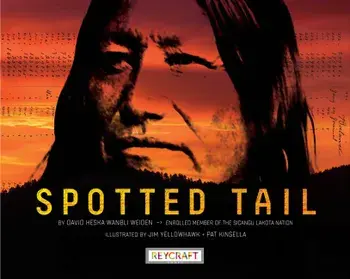 Spotted Tail, Hardcover/Heska Wanblir Weiden
