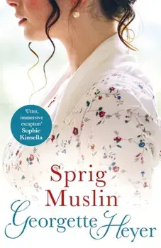 Sprig Muslin, Paperback/Georgette Heyer