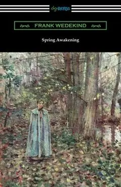 Spring Awakening - Frank Wedekind