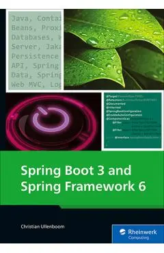 Spring Boot 3 and Spring Framework 6 - Christian Ullenboom