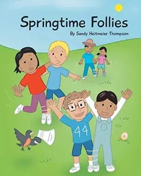 Springtime Follies, Paperback/Sandy Heitmeier Thompson