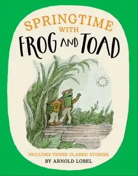 Springtime with Frog and Toad, Paperback/Arnold Lobel