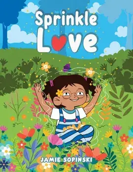 Sprinkle Love, Paperback/Jamie Sopinski