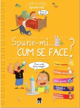 Spune-mi cum se face?/***