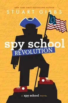 Spy School Revolution, Hardcover/Stuart Gibbs