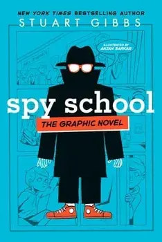 Spy School the Graphic Novel, Paperback/Stuart Gibbs