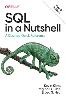 SQL in a Nutshell. A Desktop Quick Reference, 4 New edition, Paperback/Leo S. Hsu