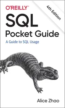 SQL Pocket Guide: A Guide to SQL Usage, Paperback/Alice Zhao