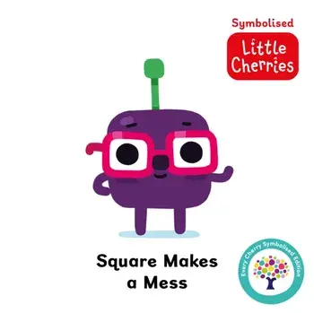 Square Makes a Mess: Accessible Symbolised Edition, Board book/***