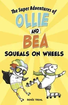 Squeals on Wheels, Hardcover/Renée Treml