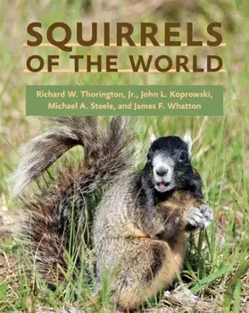 Squirrels of the World, Hardback/James F. Whatton