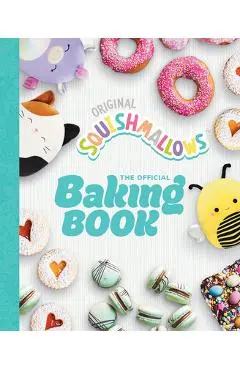 Squishmallows: The Official Baking Book - Original Squishmallows