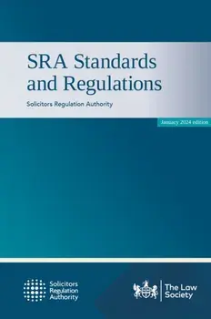SRA Standards and Regulations. Revised ed, Paperback/Solicitors Regulation Authority