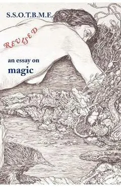 SSOTBME Revised - an essay on magic - Ramsey Dukes