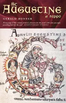 St Augustine of Hippo: Life and Controversies, Paperback/Gerald Bonner