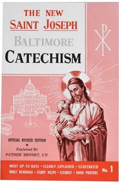 St. Joseph Baltimore Catechism (No. 1): Official Revised Edition - Bennet Kelley