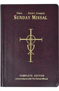 St. Joseph Sunday Missal: Complete Edition in Accordance with the Roman Missal - Catholic Book Publishing & Icel