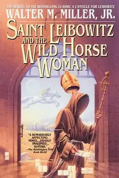 St. Leibowitz and Wild Horse, Paperback/Walter M. Miller