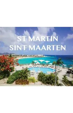 St Martin/ Sint Maarten: St Martin/ Sint Maarten - Elyse Booth