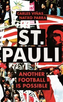 St. Pauli. Another Football is Possible, Paperback/Natxo Parra