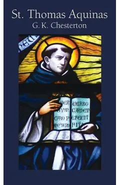 St. Thomas Aquinas - G. K. Chesterton