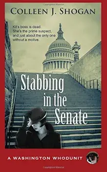 Stabbing in the Senate, Paperback/Colleen J. Shogan