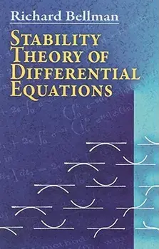 Stability Theory of Differential Equations, Paperback/Richard Bellman