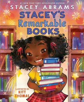 Stacey's Remarkable Books, Hardback/Stacey Abrams