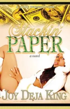 Stackin' Paper - Joy Deja King