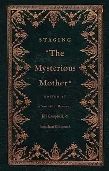 Staging "The Mysterious Mother", Hardback/***