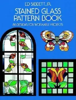 Stained Glass Pattern Book, Paperback/Ed Sibbett