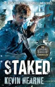 Staked, Paperback/Kevin Hearne