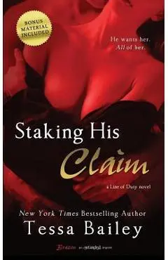 Staking His Claim - Tessa Bailey