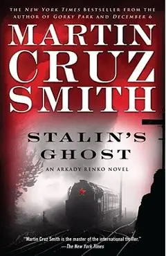 Stalin's Ghost, 6: An Arkady Renko Novel - Martin Cruz Smith