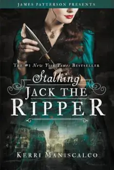 Stalking Jack the Ripper, Hardcover/Kerri Maniscalco