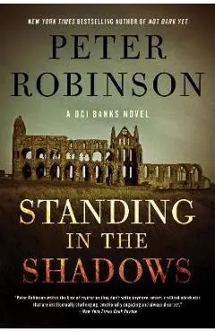 Standing in the Shadows - Peter Robinson
