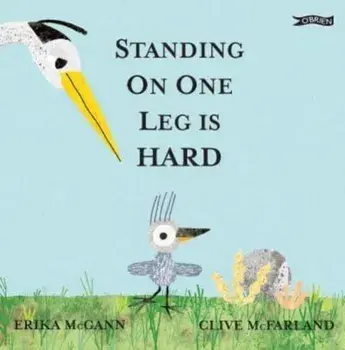 Standing on One Leg is Hard, Hardback/***