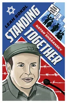 Standing Together. The Story of Natan Sharansky, Paperback/Leah Sokol