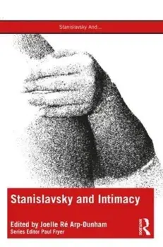Stanislavsky and Intimacy, Paperback/***
