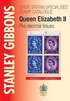 Stanley Gibbons Great Britain Specialised Catalogue - Volume 3, Hardback/Hugh Jefferies