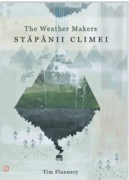Stapanii climei | Tim Flannery