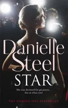Star. An epic, unputdownable read from the worldwide bestseller, Paperback/Danielle Steel