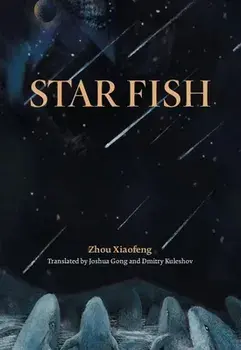 Star Fish, Hardback/Zhou Xiaofeng